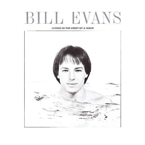 Bill Evans - Living in the Crest of a Wave [CD]