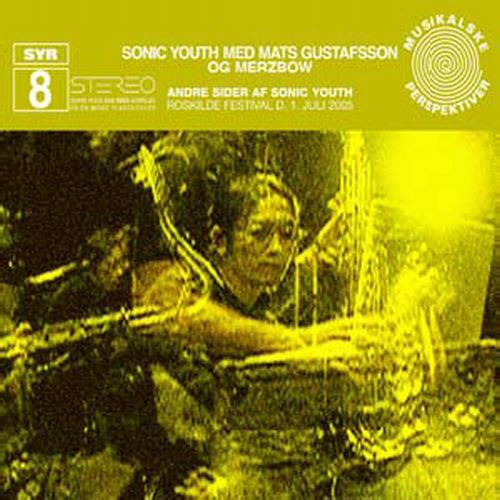 Sonic Youth / Gustafsson,mats / Merzbow - Andre Sider Af Sonic Youth - Music CD