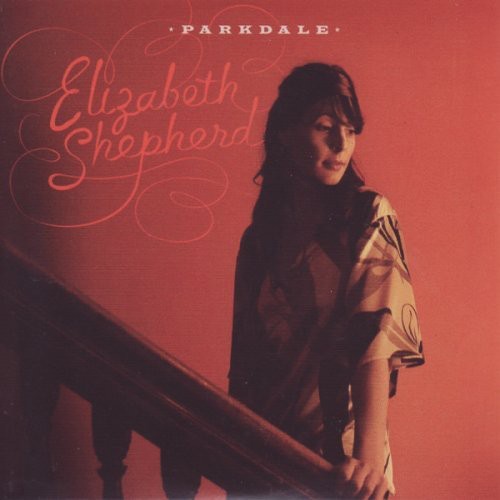 Elizabeth Shepherd Nostalgia 77 - Parkdale [CD]