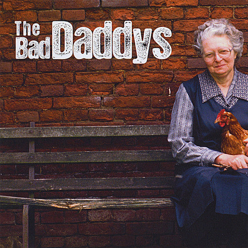 The Bad Daddys - Bad Daddys [CD]