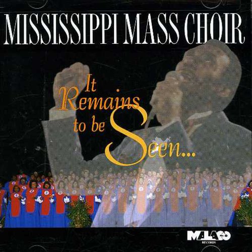 The Mississippi Mass Choir - It Remains to Be Seen [CD]