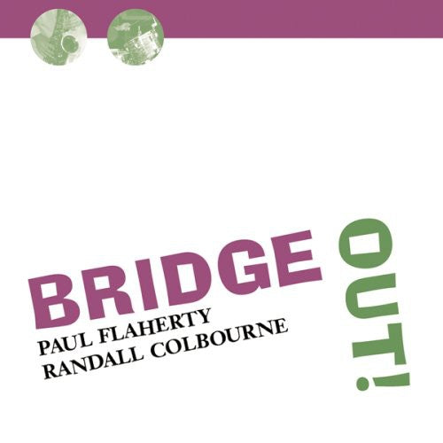 Paul Flaherty (Sax) - Bridge Out [CD]