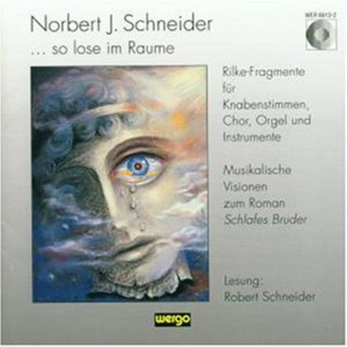 Schneider So Lose Im Raume / Various - Schneider: So Lose Im Raume / Various [CD]
