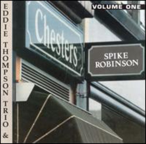 Spike Robinson - At Chester's, Vol. 1 [CD]