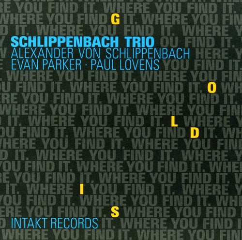Schlippenbach Trio - Gold Where You Find It [CD]