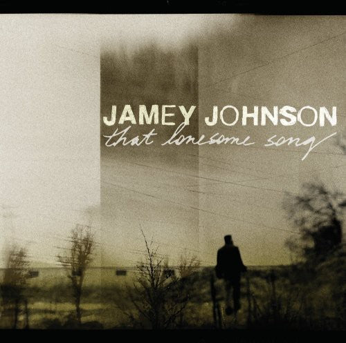 Jamey Johnson - That Lonesome Song [CD]