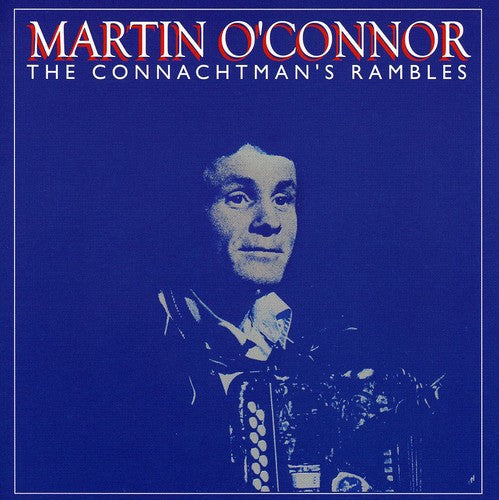 Martin Oconnor - The Connachtman's Rambles [CD]