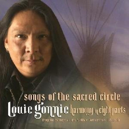 Louie Gonnie - Songs of the Sacred Circle [CD]