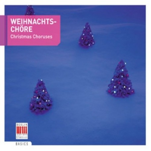 Christmas Choruses - Christmas Choruses [CD]