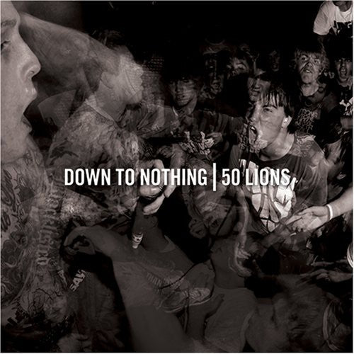 Down To Nothing / 50 Lions - Split - Music CD