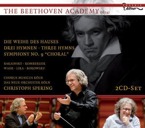 Christoph Spering - Die Weihe Des Hauses / Drei Hymnen / Symphony 9 [2 CD]