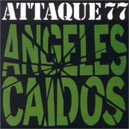 Attaque 77 - Angeles Caidos [CD]