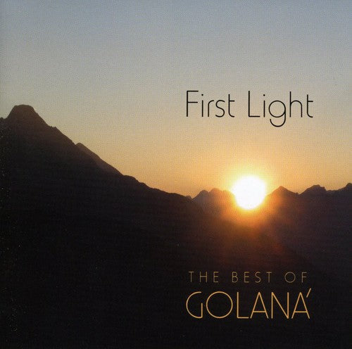 Golana - First Light: The Best Of Golana [CD]