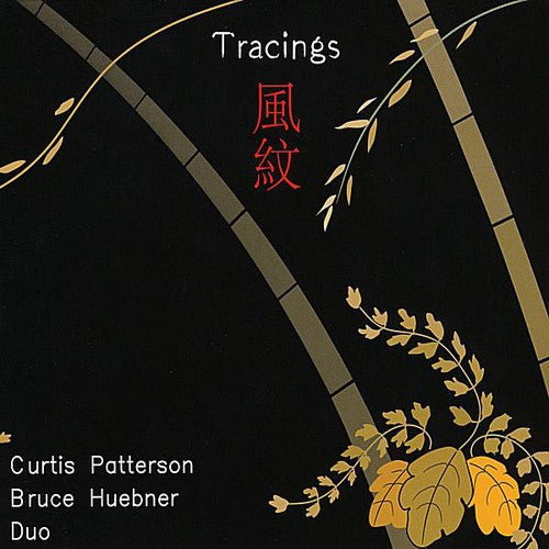 Curtis Patterson & Bruce Huebner Duo - Tracings: Fumon [CD]