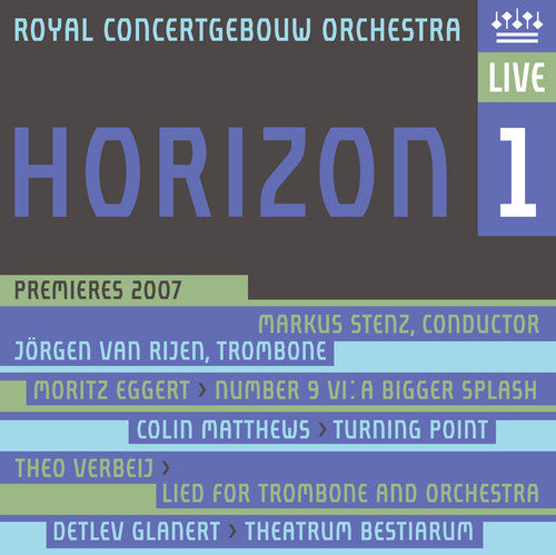 Royal Concertgebouw Orchestra - Horizon 1 Premieres 2007 [CD]