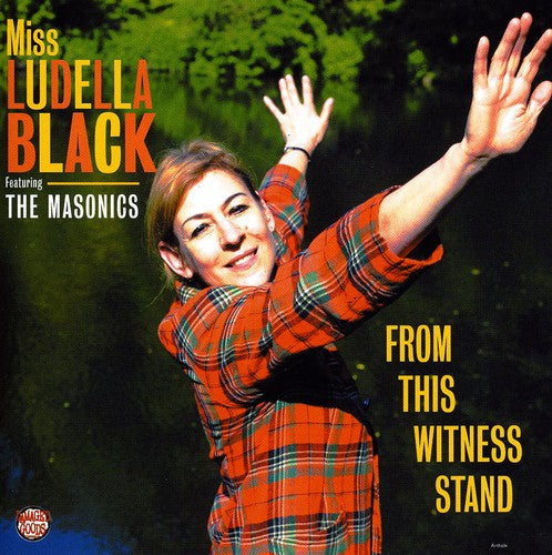 Ludella Black And The Masonics - From This Witness Stand [CD]
