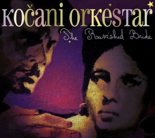 Kocani Orkestar - Ravished Bride [CD]