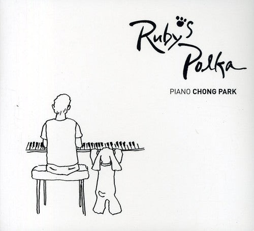Chong Park - Rubys Polka [CD]