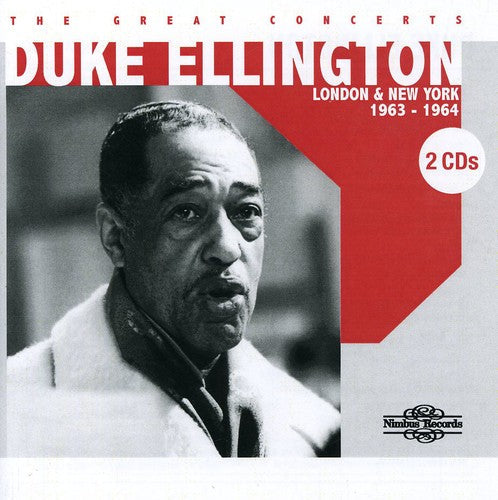 Duke Ellington - The Great Concerts: London and New York 1963-1964 [2 CD]