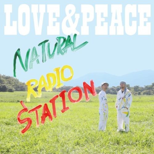 Natural Radio Station - Love & Peace [CD]