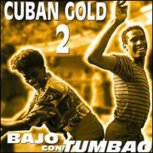 Cuban Gold - Cuban Gold 2: Bajo Con Tumbao / Various [CD]