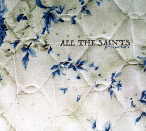 All The Saints - Fire on Corridor X [CD]