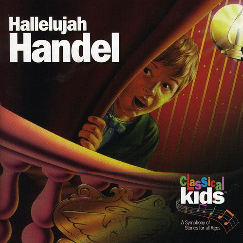 Susan Hammond's Classical Kids - Hallelujah Handel: Classical Kids [CD]