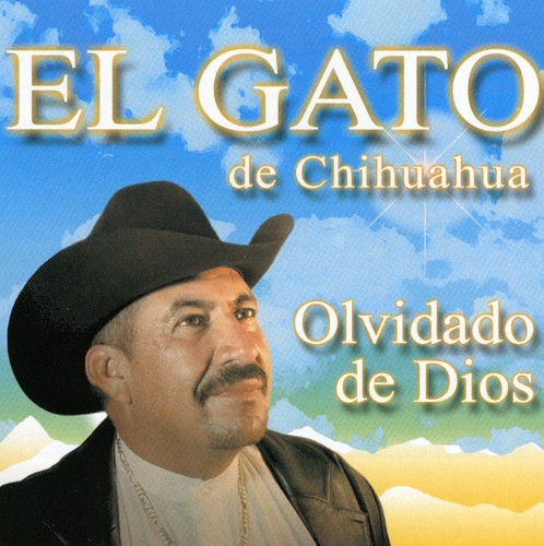 El Gato De Chihuahua - Olvidado de Dios [CD]