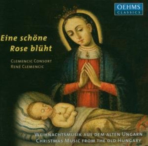 Eine Schone Rose Bluht/Christm - Eine Schone Rose Bluht [CD]