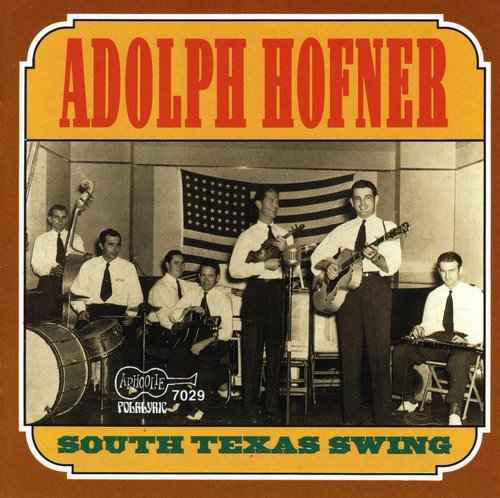 Adolf Hofner - South Texas Swing [CD]