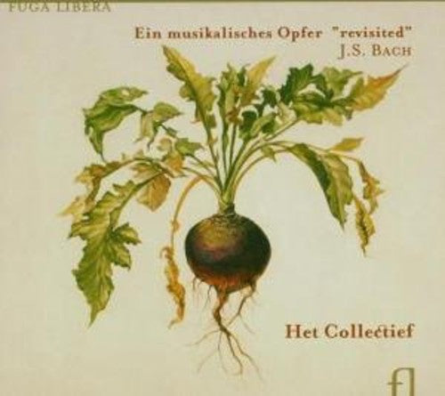 J.S. Bach - Ein Musikalisches Opfer: Revisited [CD]