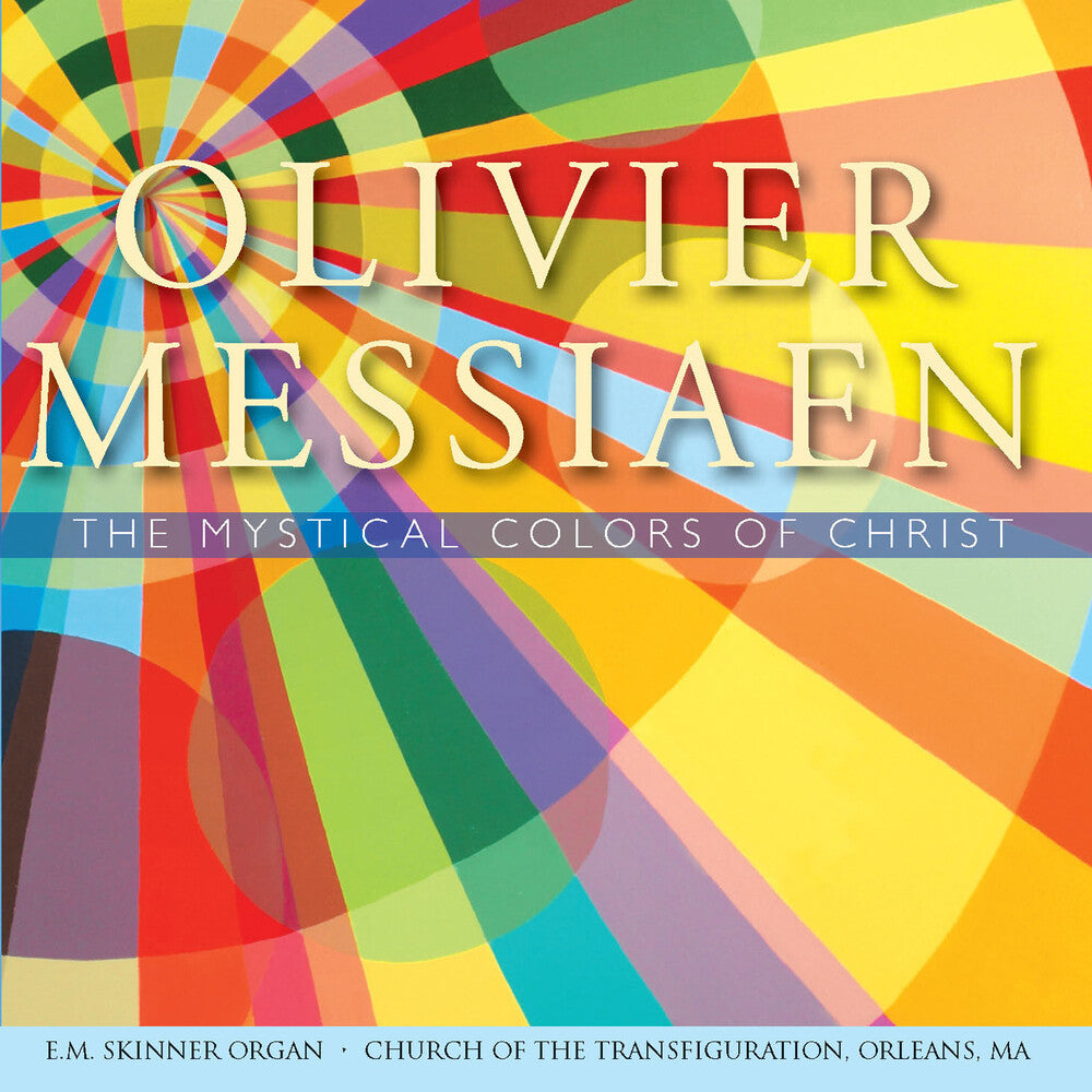 D'Indy/Bruch - Messiaen: The Mystical Colors of Christ [CD]