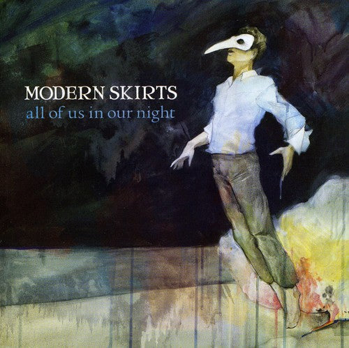 Modern Skirts - All of Us in Our Night [CD]