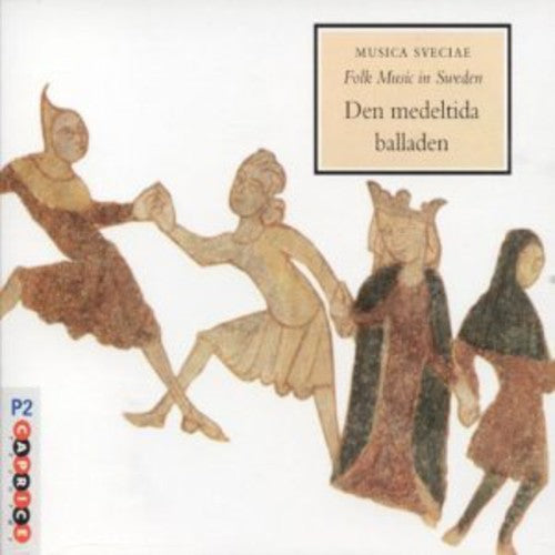 Folk Music In Sweden Medieval Ballad - Folk Music In Sweden:medieval Ballad / Various [CD]
