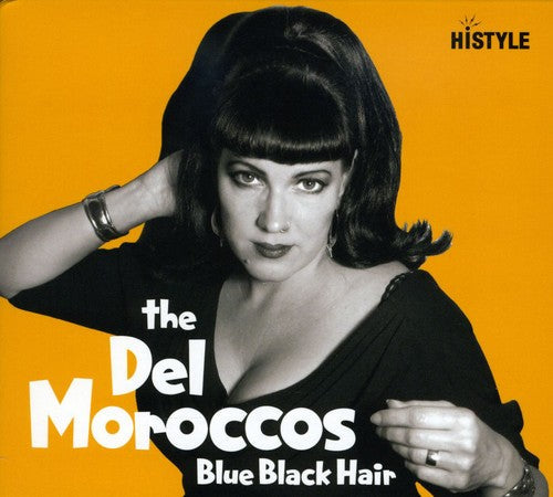The Del Moroccos - Blue Black Hair [CD]