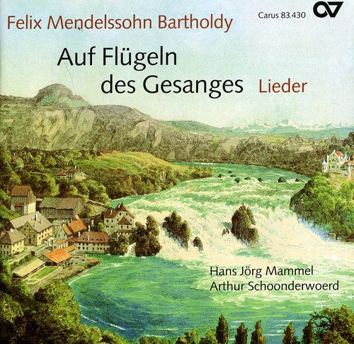 Felix Mendelssohn - Mendelssohn Auf Flugein Des Gesanges [CD]
