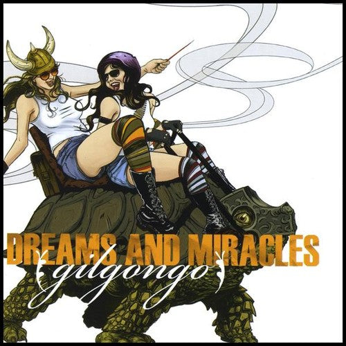 Gilgongo - Dreams & Miracles [CD]