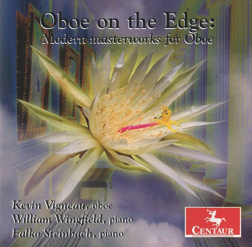 Kevin Vigneau - Oboe on the Edge: Modern Masterworks for Oboe [CD]