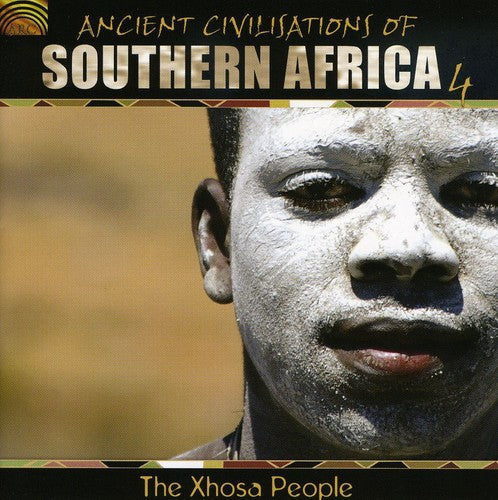Xhosa People - Ancient Civilisations Of Southern Africa, Vol. 4 [CD]