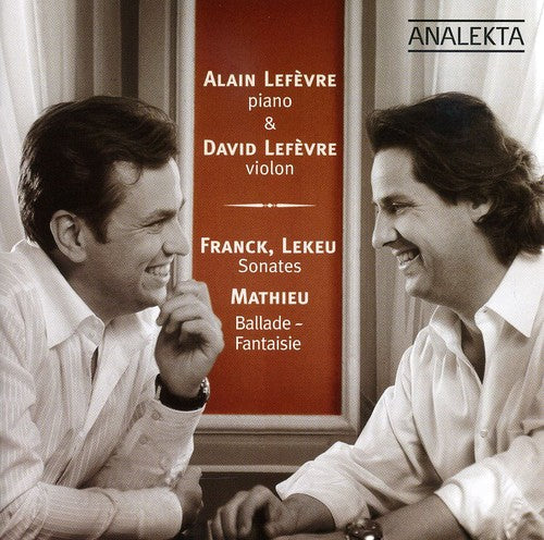 Alain LefÃ¨vre - Piano & Violon-Violin / Sonates & Ballade [CD]