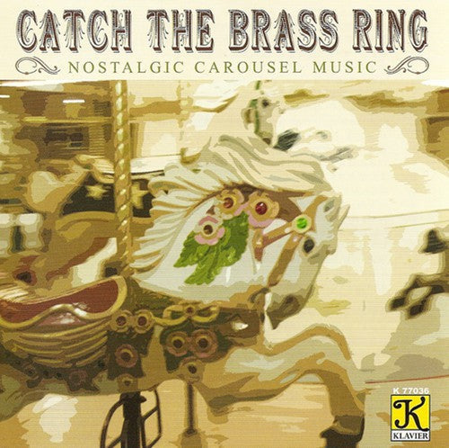n/a Not Applicable - Band Organ Arrangements : Catch the Brass Ring [CD]