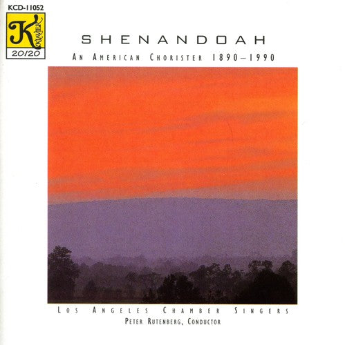 Los Angeles Chamber Singers - Shenandoah An American Chorister [CD]