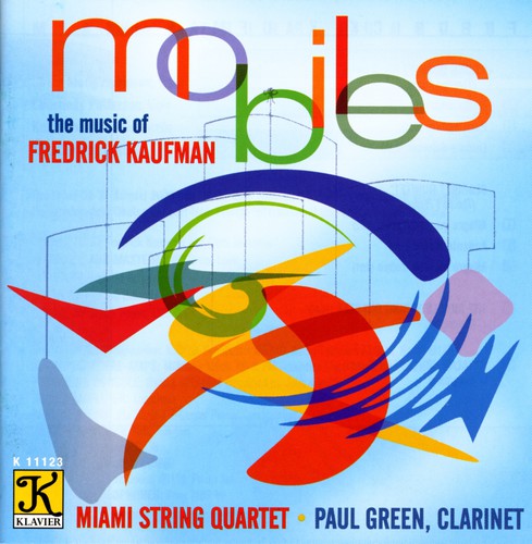 Miami String Quartet - Mobiles: Music of Fredrick Kaufman [CD]