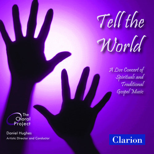 Daniel Hughes - Tell the World: Live Concert of Spirituals [CD]