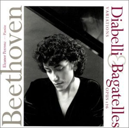 Eleanor Perrone - Beethoven: Diabelli Variations & Bagatelles Op. 12 [CD]