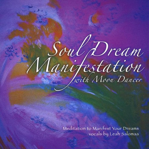 Sandra Moon Dancer - Soul Dream Manifestation [CD]