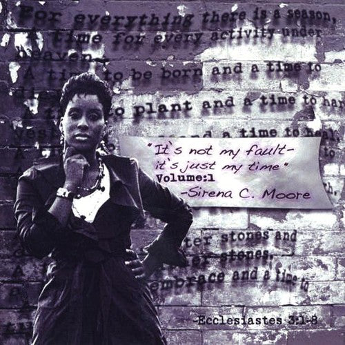 Sirena C. Moore - It's Not My Fault It's Just My Time [CD]