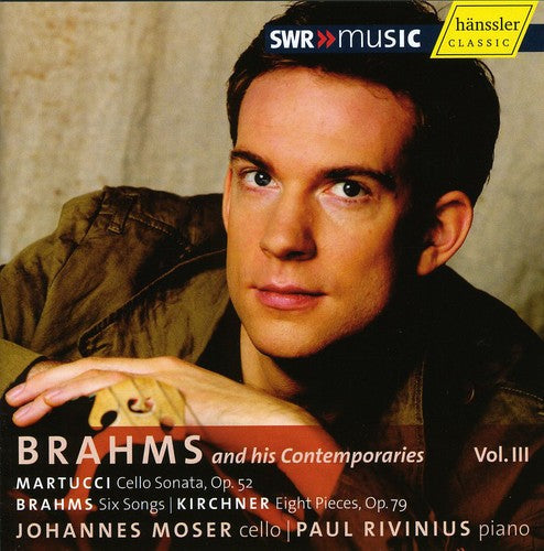 Paul Rivinius - Brahms & His Contemporaries 3 [CD]