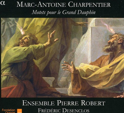 Frederic Desenclos - Motets For The Grand Dauphin [Digipak]