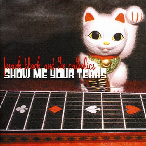 Black,frank - Show Me Your Tears - Music CD